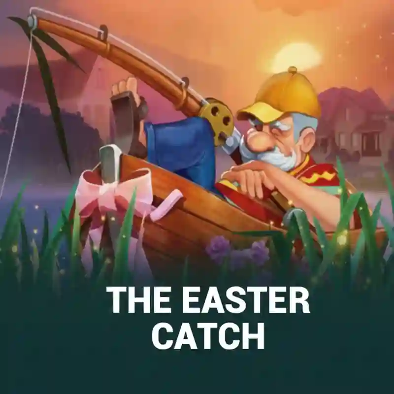 The Easter Catch